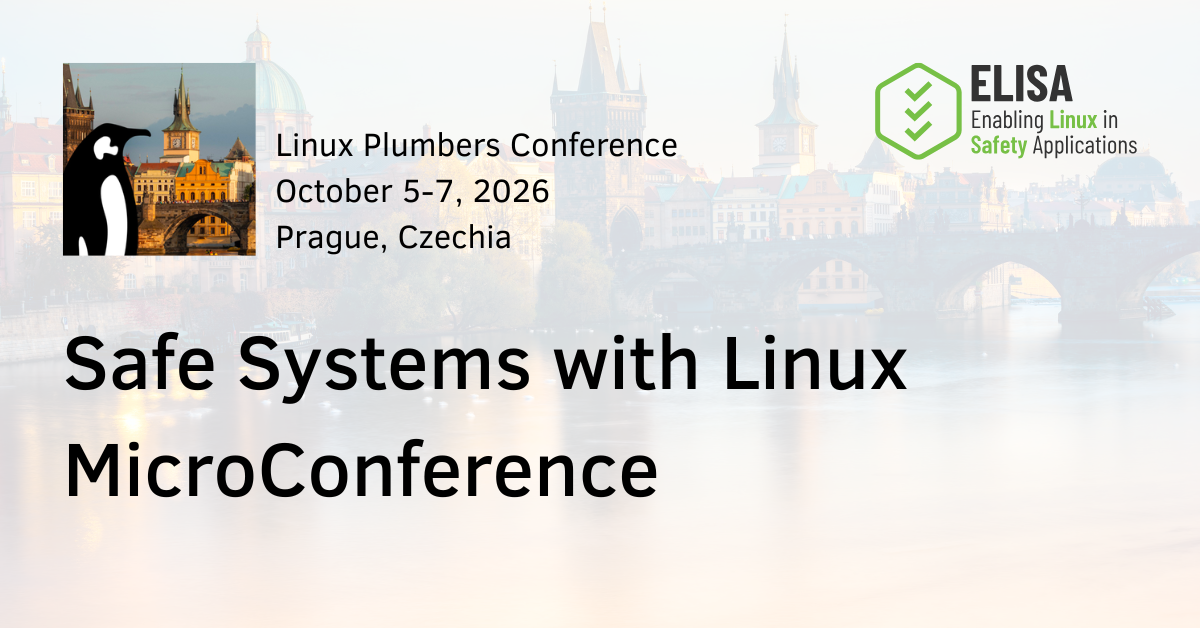 ELISA Project - Safe Systems with Linux MicroConference